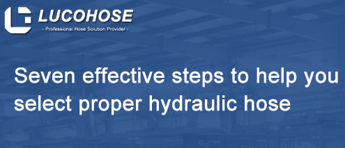 Select proper hydraulic hose